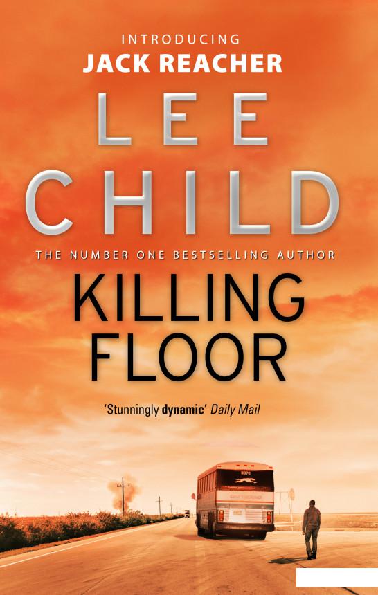 

Killing Floor (Jack Reacher 1) (950698)