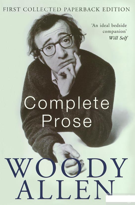 

Woody Allen. Complete Prose (1067162)