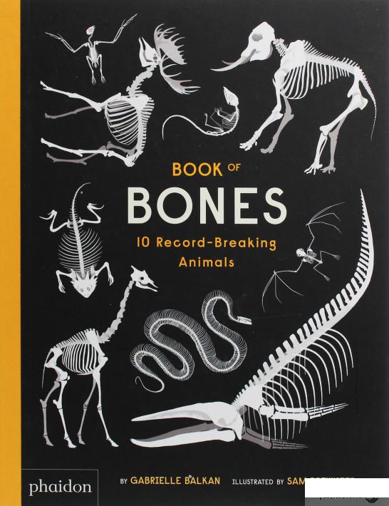 

Book of Bones. 10 Record-Breaking Animals (1131330)