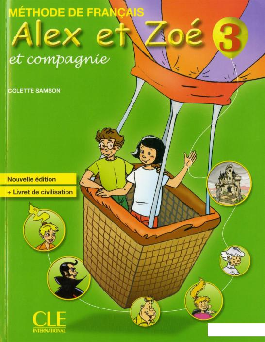 

Alex Et Zoe Et Compagnie 3. Nouvelle Edition (303450)