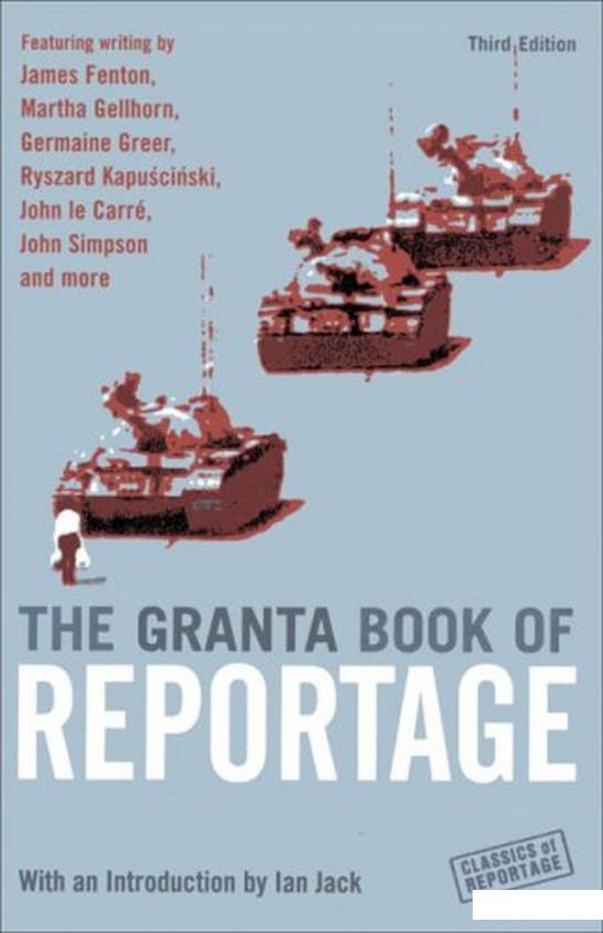 

The Granta Book Of Reportage (1122280)