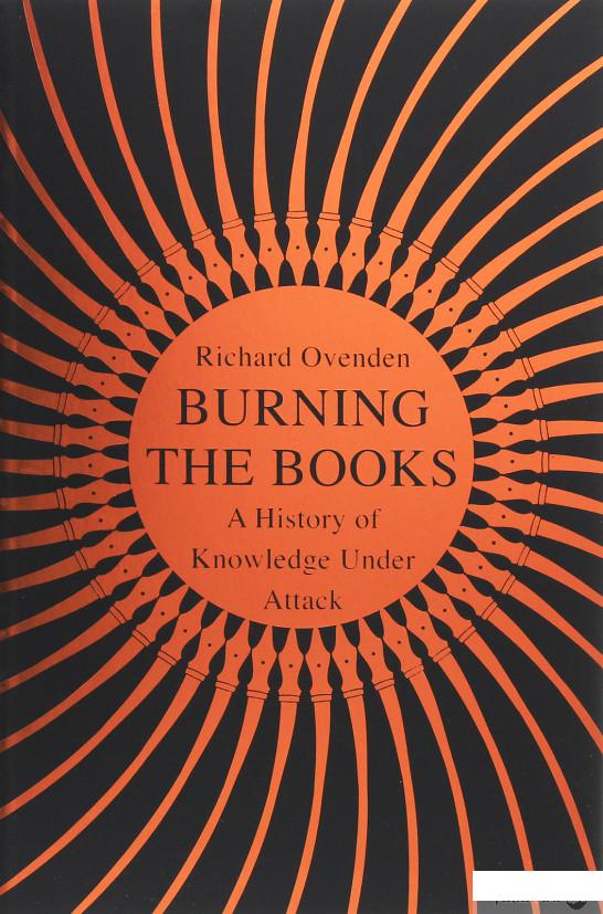 

Burning the Books. A History of Knowledge Under Attack (1160135)