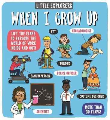 

Книга Little Explorers: When I Grow Up - Ruth Martin - 9781787413320