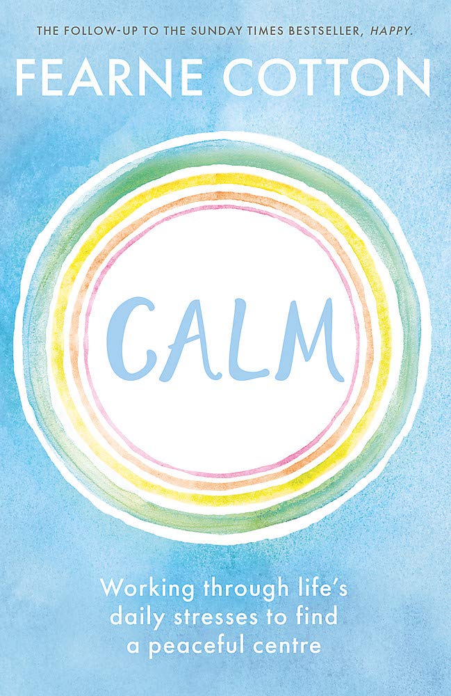 

Книга на английском языке Calm: Working through life's daily stresses to find a peaceful centre (Paperback) от автора Fearne Cotton и издательства Other из Великобритании
