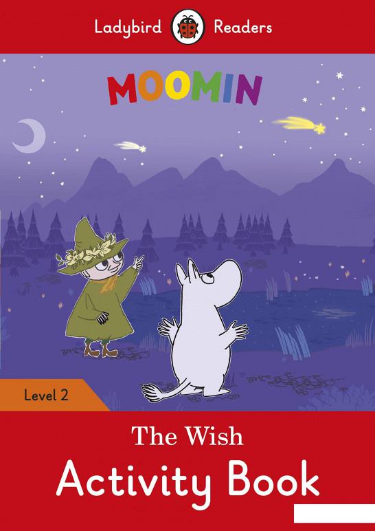 

Moomin. The Wish Activity Book. Ladybird Readers Level 2 (963416)