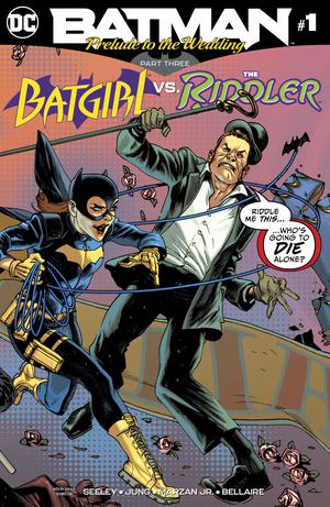 

Batman Prelude To The Wedding Batgirl vs Riddler #1