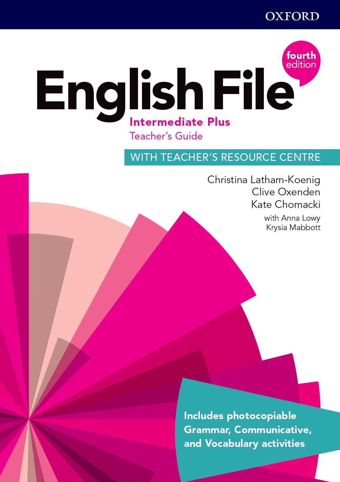 

English File 4th Edition Level Intermediate Plus: Teacher's Guide with Teacher's Resource Centre - Christina Latham-Koenig, Clive Oxenden, Kate Chomacki - 9780194039086