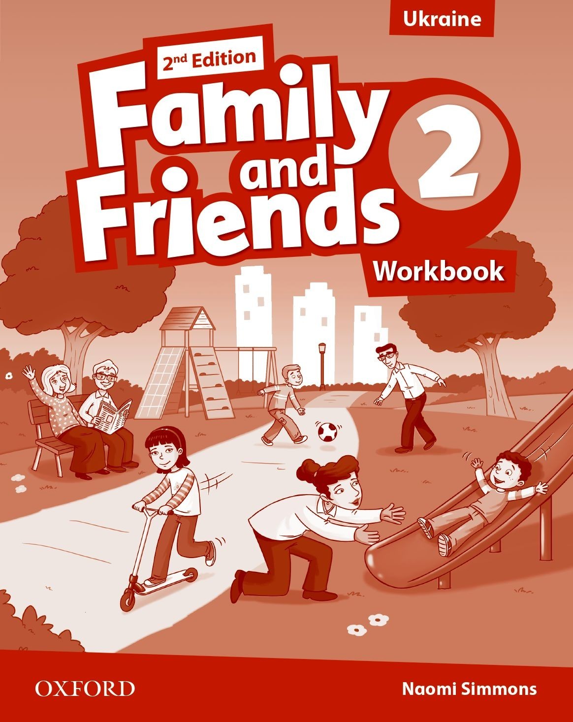 

Family & Friends 2nd Edition Level 2: Workbook for Ukraine - Naomi Simmons - 9780194811217