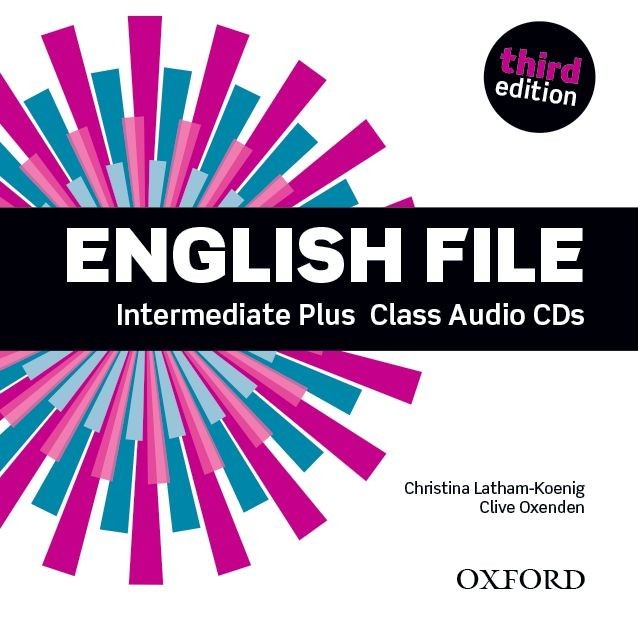 

English File 3rd Edition Level Intermediate Plus: Class Audio CDs - Clive Oxenden, Christina Latham-Koenig, and Paul Seligson - 9780194558181