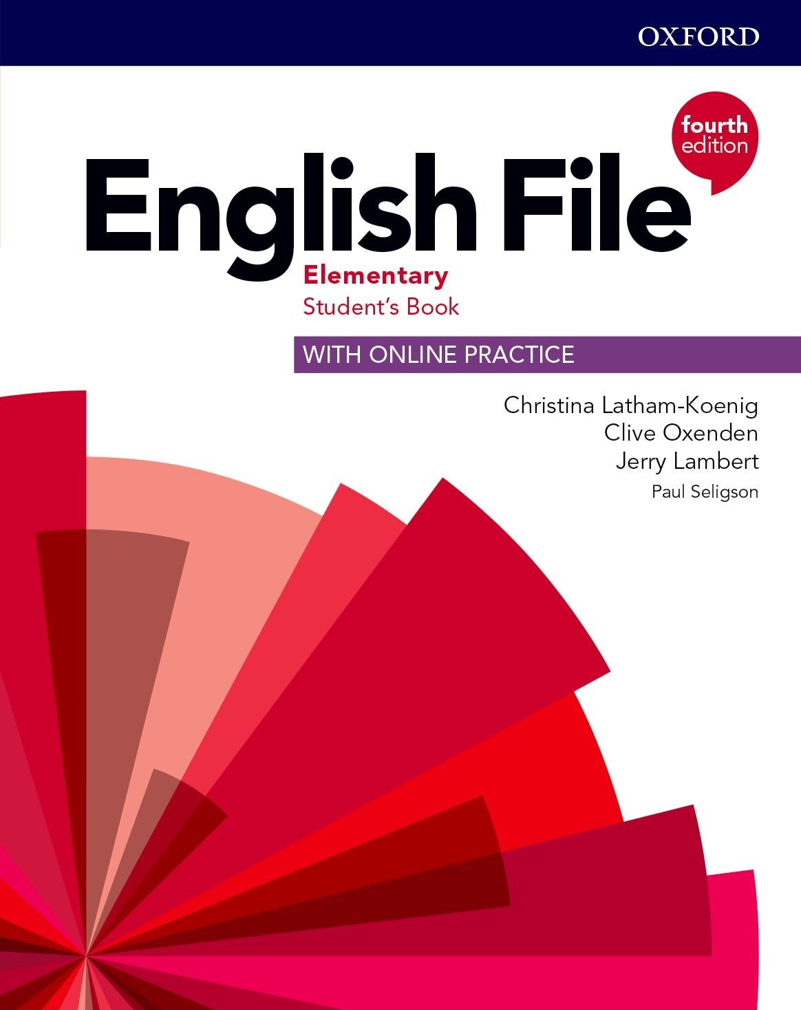 

English File 4th Edition Level Elementary: Student's Book with Online Practice - Christina Latham-Koenig, Clive Oxenden, Jerry Lambert, Paul Seligson - 9780194031592