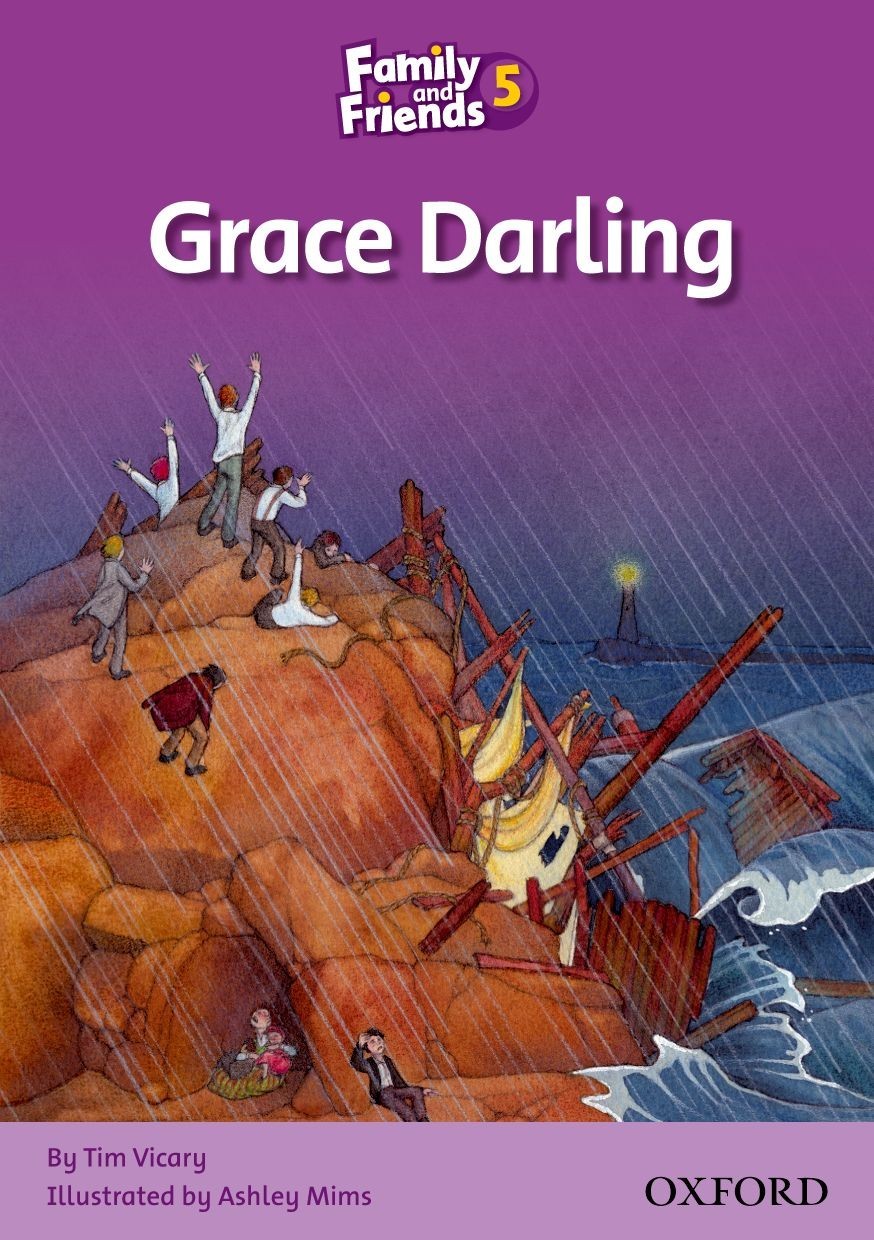 

Family & Friends Reader Level 5: Grace Darling - Tim Vicary - 9780194802864