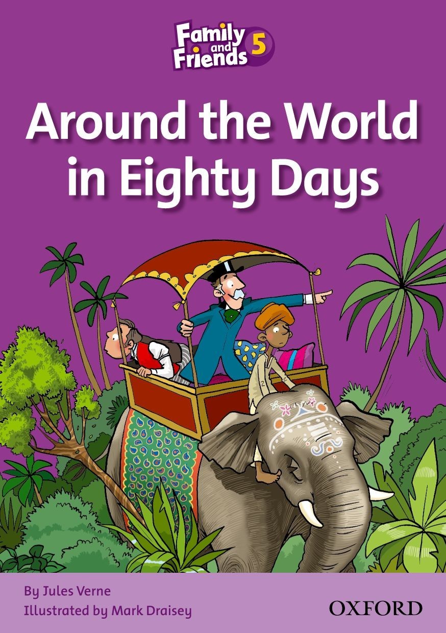 

Family & Friends Reader Level 5: Around the World in Eighty Days - Jules Verne - 9780194802857