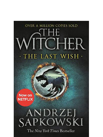 

The Last Wish (Book 1) - Andrzej Sapkowski (9781473231061)