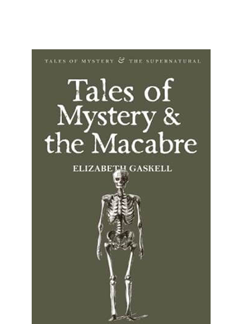 

Tales of Mystery and the Macabre - Elizabeth Gaskell (9781840220957)