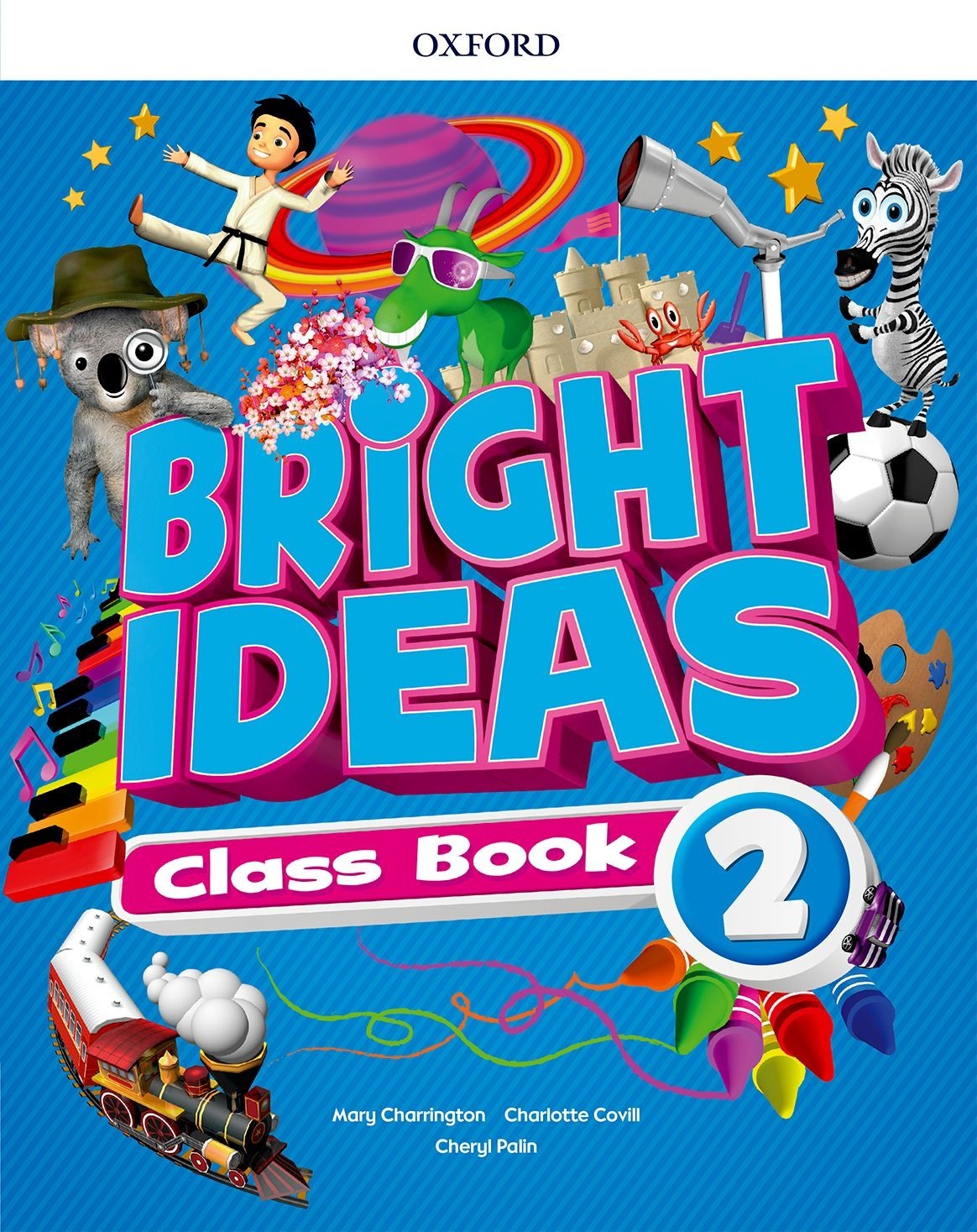 

Bright Ideas Level 2: Class Book - Cheryl Palin, Mary Charrington, Charlotte Covill - 9780194110792