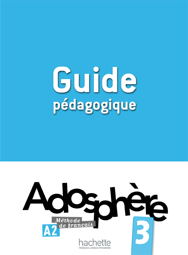 

Adosphère 3: Guide pédagogique - Fabienne Gallon, Catherine Macquart-Martin, Katia Grau - 9782011558770