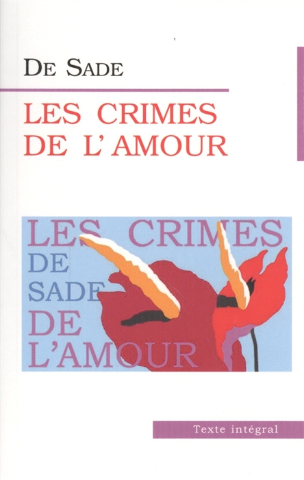 

Les Crimes de L`Amour. Преступления любви