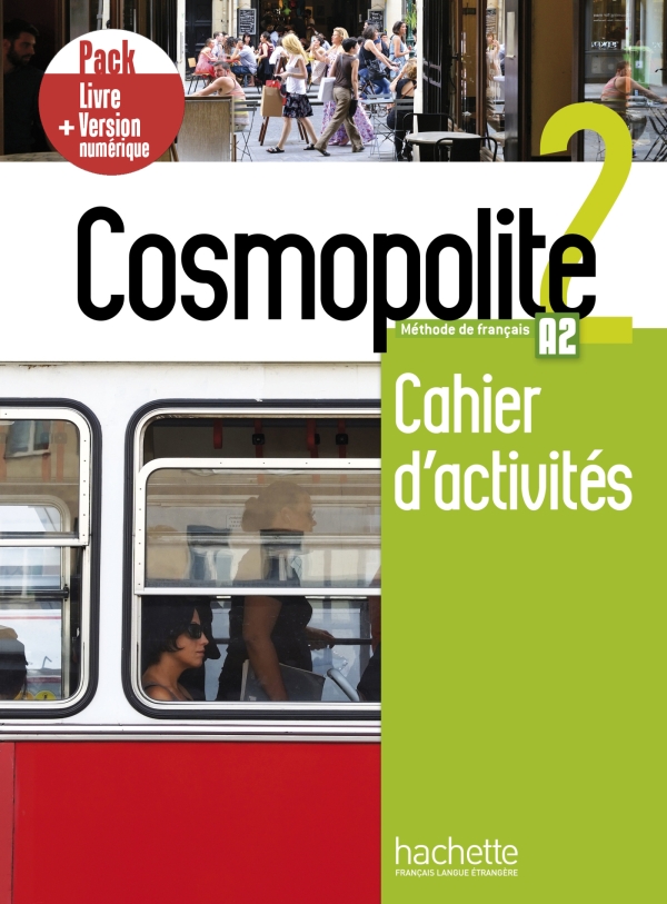 

Cosmopolite 2: Pack Cahier + Version numérique - Nathalie Hirschsprung, Tony Tricot, Anne Veillon Leroux, Émilie Pardo, Nelly Mous - 9782017133674