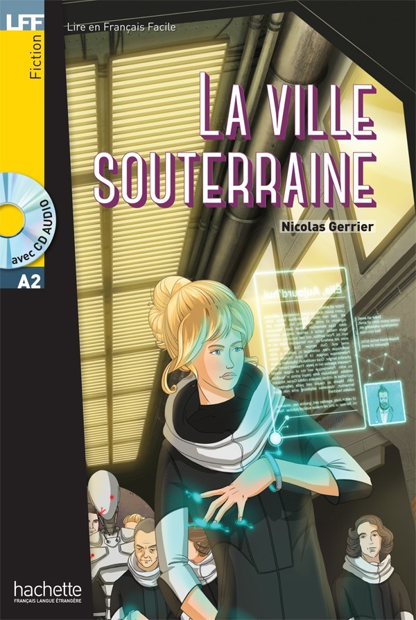 

A2. La Ville souterraine + CD audio - Nicolas Gerrier - 9782014016093