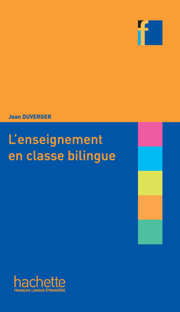 

Collection F: L'enseignement en classe bilingue - Jean Duverger - 9782011557339
