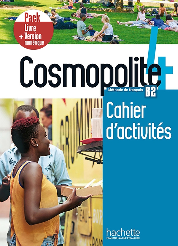 

Cosmopolite 4: Pack Cahier + Version numérique - Nathalie Hirschsprung, Tony Tricot, Anne Veillon Leroux, Sara Azevedo Rodrigues - 9782017133711