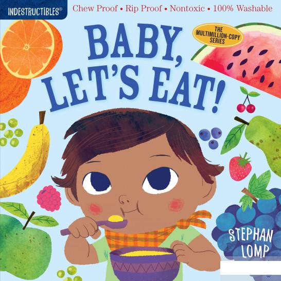 

Indestructibles. Baby, Let's Eat! (1290375)