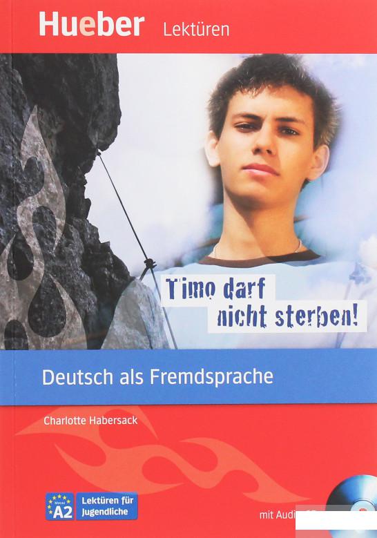 

A2. Timo darf nicht sterben! Leseheft (+ CD-ROM) (828658)