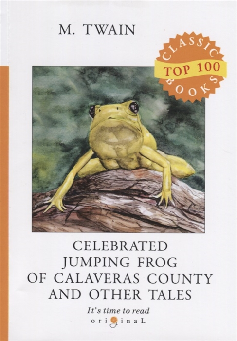 

Celebrated Jumping Frog of Calaveras County and Other Tales