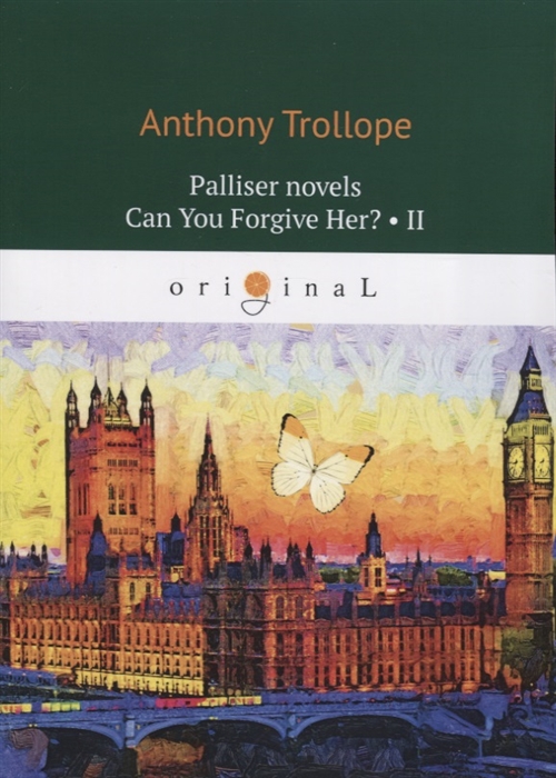 

Palliser novels. Can You Forgive Her Part 2