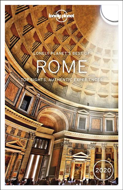 

Lonely Planets Best of Rome 2020 : Top Sights, Authentic Experiences