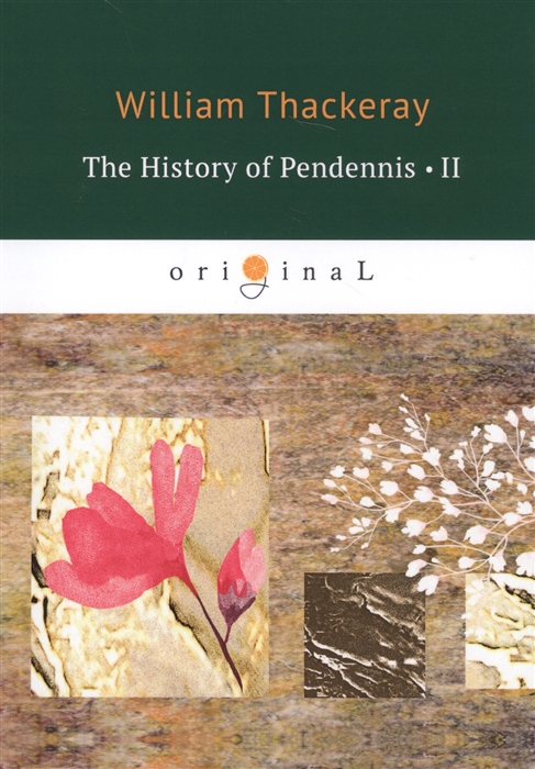 

The History of Pendennis. Part 2