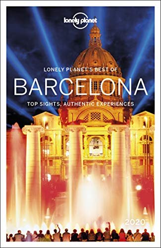 

Lonely Planets Best of Barcelona 2020 : Top Sights, Authentic Experiences