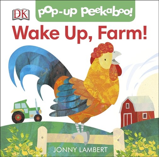 

Pop Up Peekaboo! Wake Up, Farm! Board book