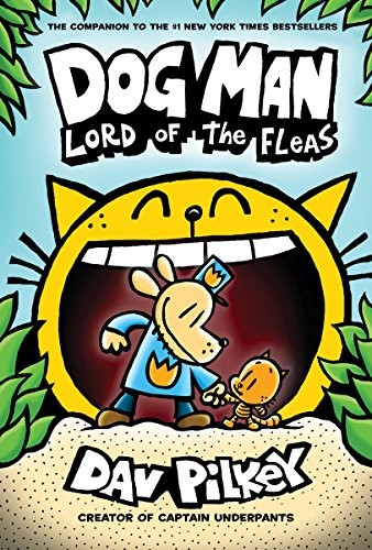 

Dog Man 5. Lord of the Fleas
