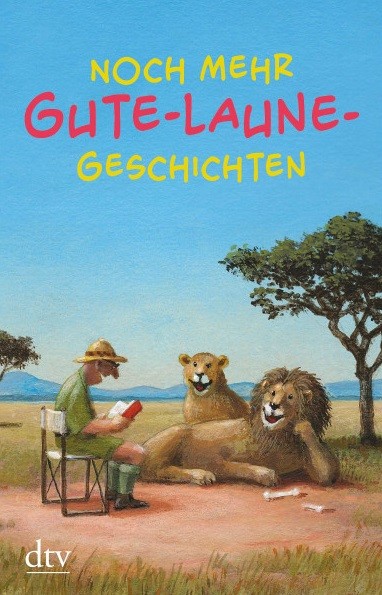 

Noch mehr Gute-Laune-Geschichten
