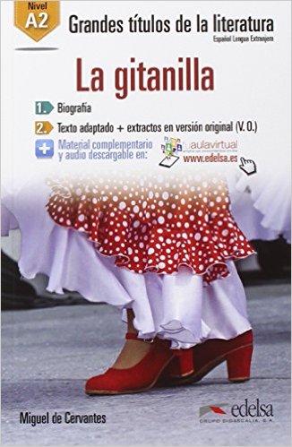 

Grandes Titulos De La Literatura: La Gitanilla (A2)