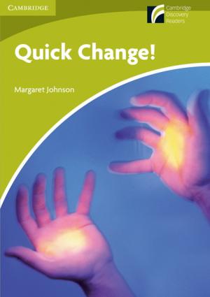 

Quick Change!: Level S: Starter/Beginner