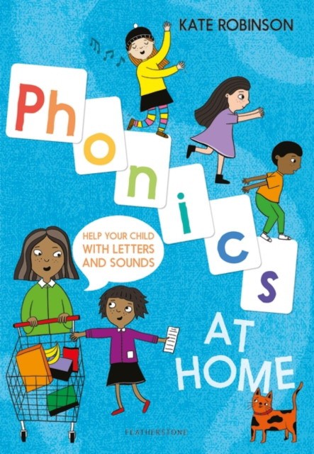 

Phonics at Home: Help your child with letters and sounds