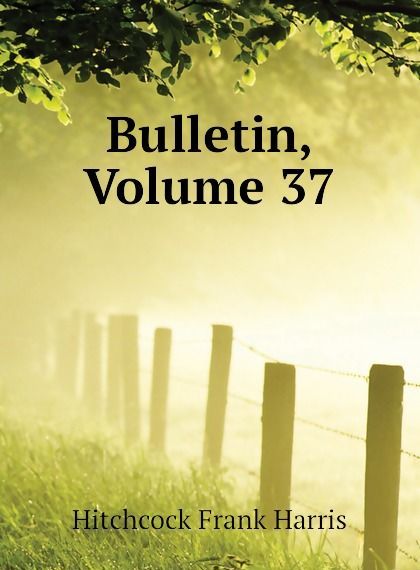 

Bulletin, Volume 37