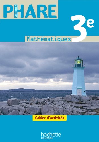 

Mathematiques 3e. Cahier d`activites