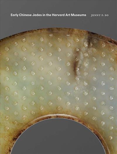 

Early Chinese Jades in the Harvard Art Museums