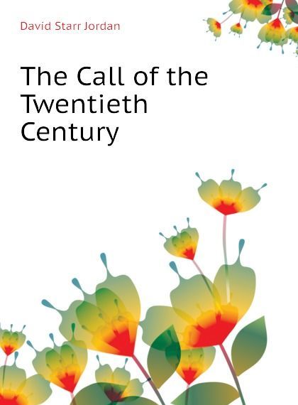 

The Call of the Twentieth Century