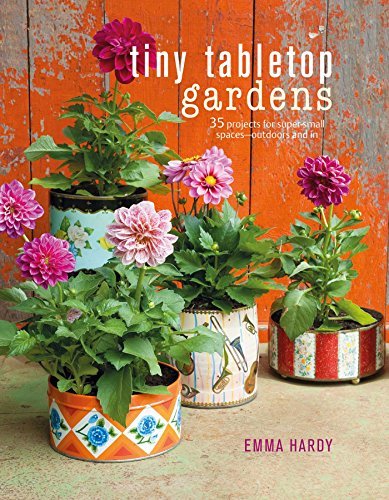 

Tiny Tabletop Gardens: 35 Projects for Super-Small Spaces-Outdoors and in