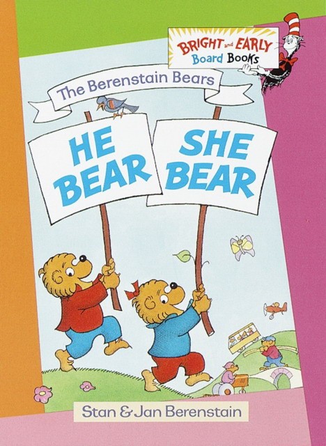 

Berenstain Bears: He Bear, She Bear. Board book