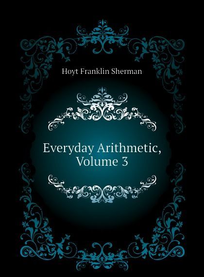 

Everyday Arithmetic, Volume 3