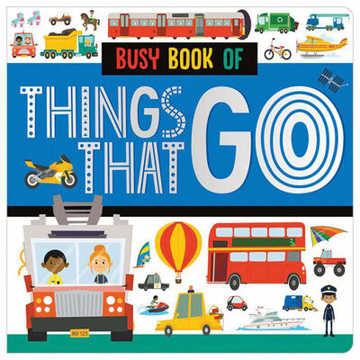 

Busy Book of Things That Go. Board book