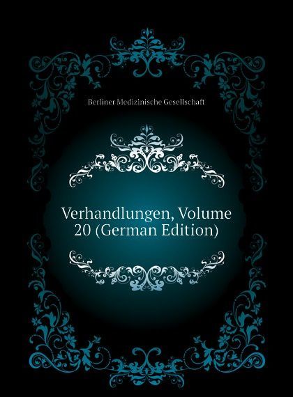

Verhandlungen, Volume 20 (German Edition)