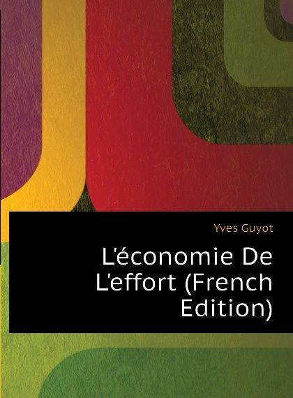 

Leconomie De Leffort (French Edition)