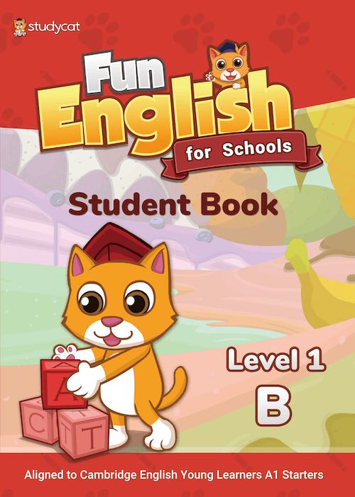 

Fun English for Schools. Student Book Level 1B