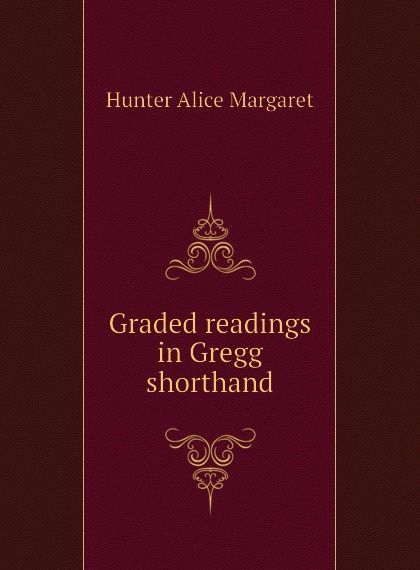 

Graded readings in Gregg shorthand (1810935)
